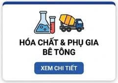 Hóa chất phụ gia bê tông